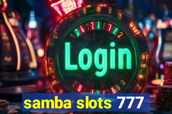 samba slots 777